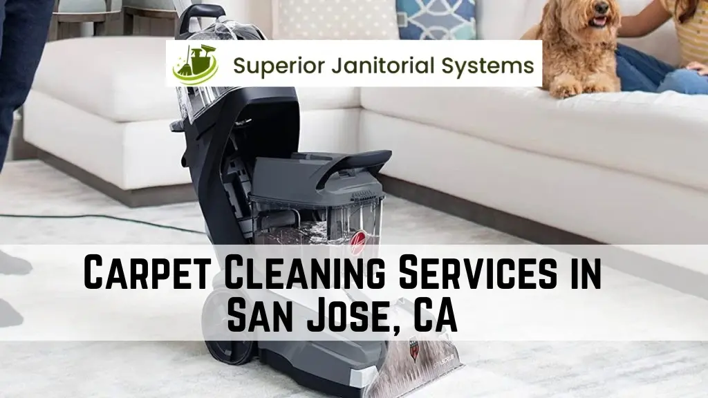 Carpet Cleaning Services in San Jose, CA